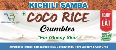 Kichili Samba -Coco Rice Crumbles | கிச்சிலி சம்பா ஓட்டு மாவு - Image 3